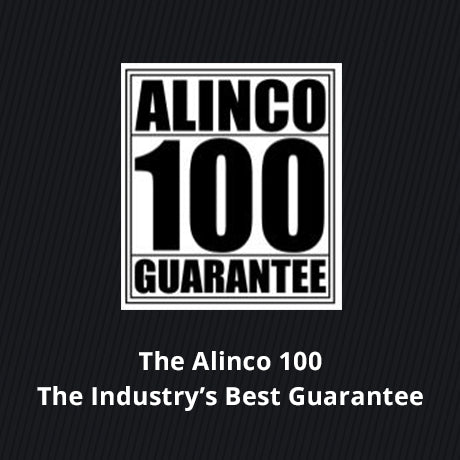 The Alinco 100 Guarantee - Best warranty in the industry